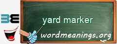 WordMeaning blackboard for yard marker